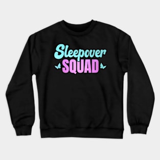 Sleepower squad Crewneck Sweatshirt